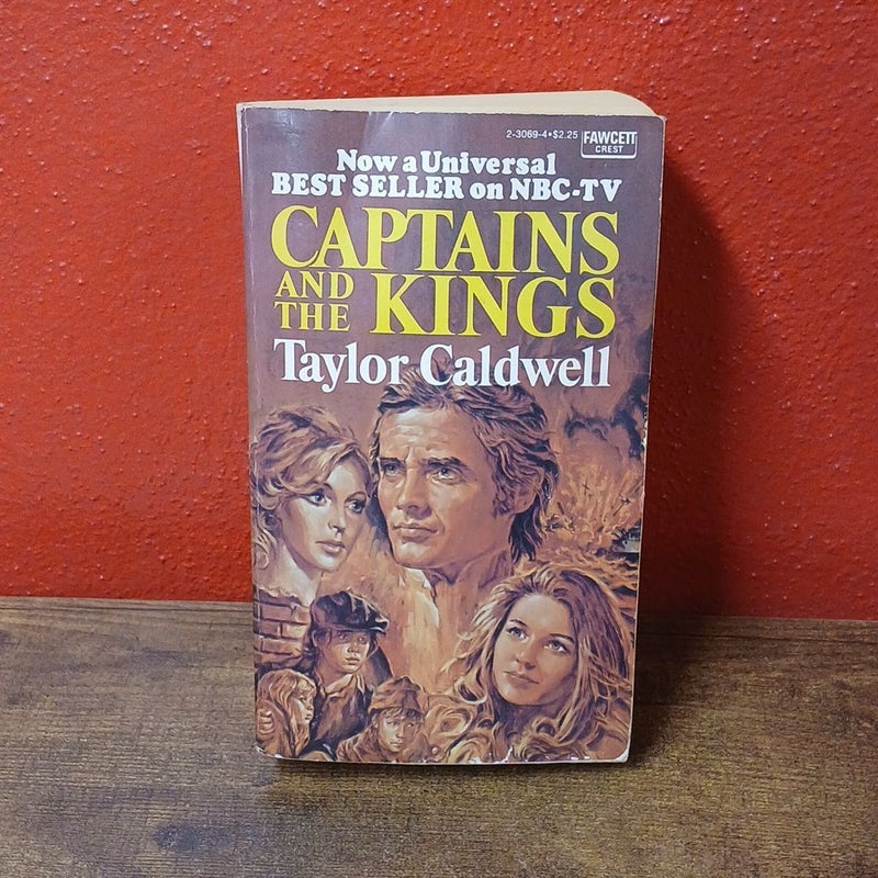 Captains and the Kings SOFTCOVER (Fawcett Crest, 1976)