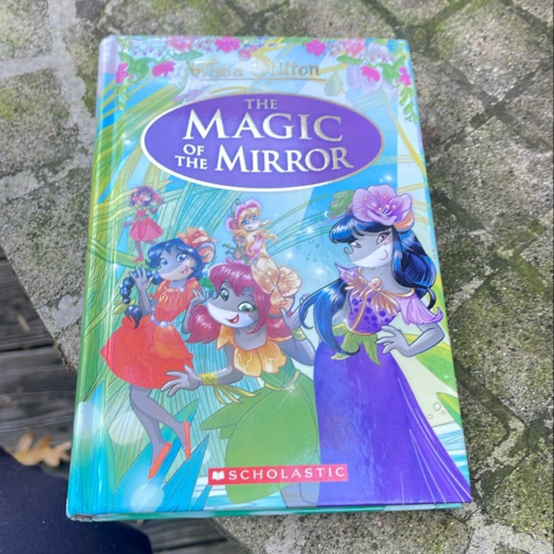 The Magic of the Mirror (Thea Stilton: Special Edition #9)