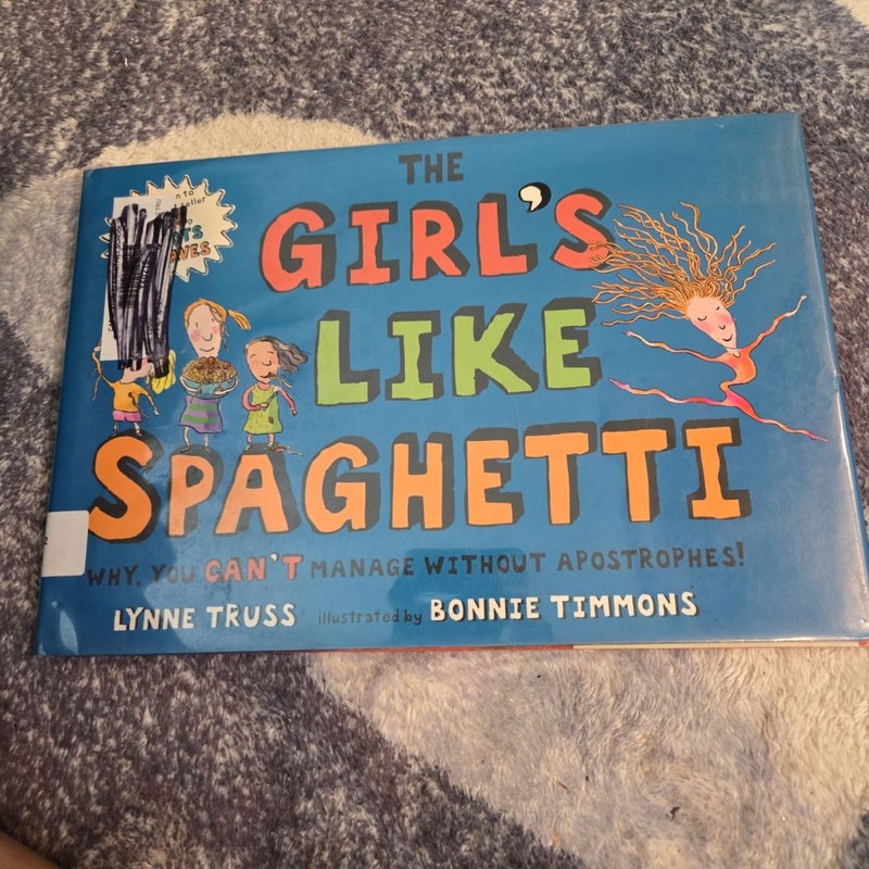 The Girl's Like Spaghetti