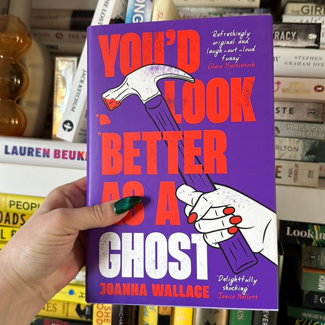 You'd Look Better As a Ghost