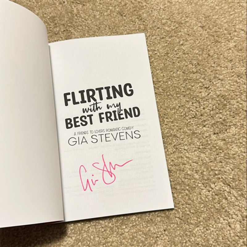 Flirting with My Best Friend ** Signed By Author