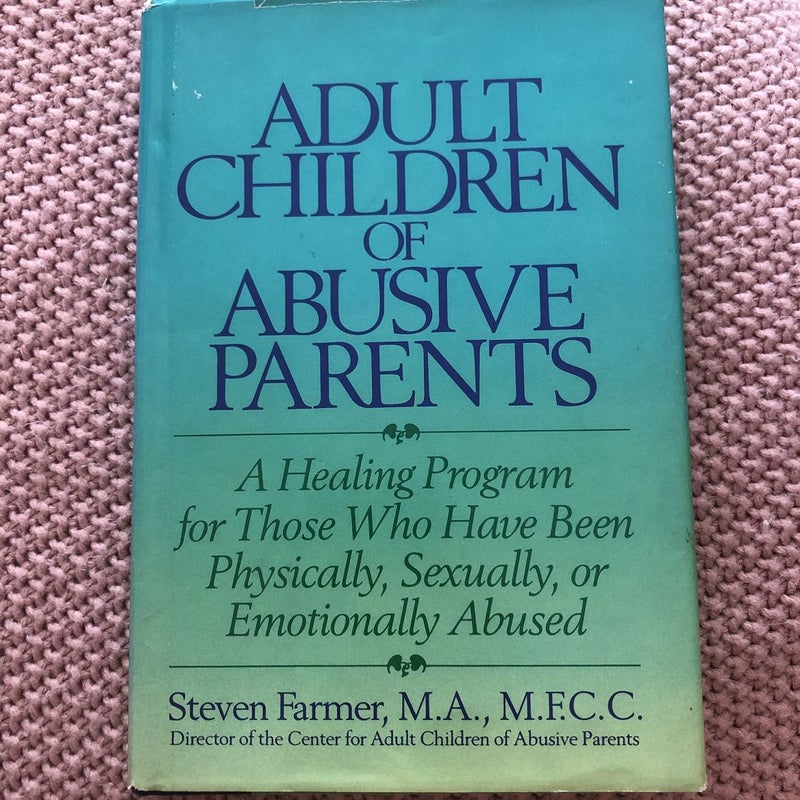 Adult Children of Abusive Parents