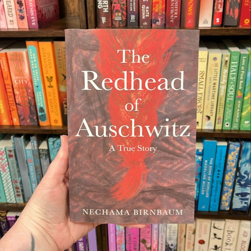 The Redhead of Auschwitz