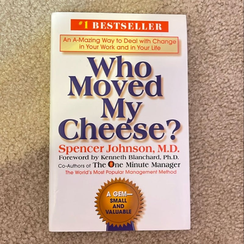 Who Moved My Cheese?