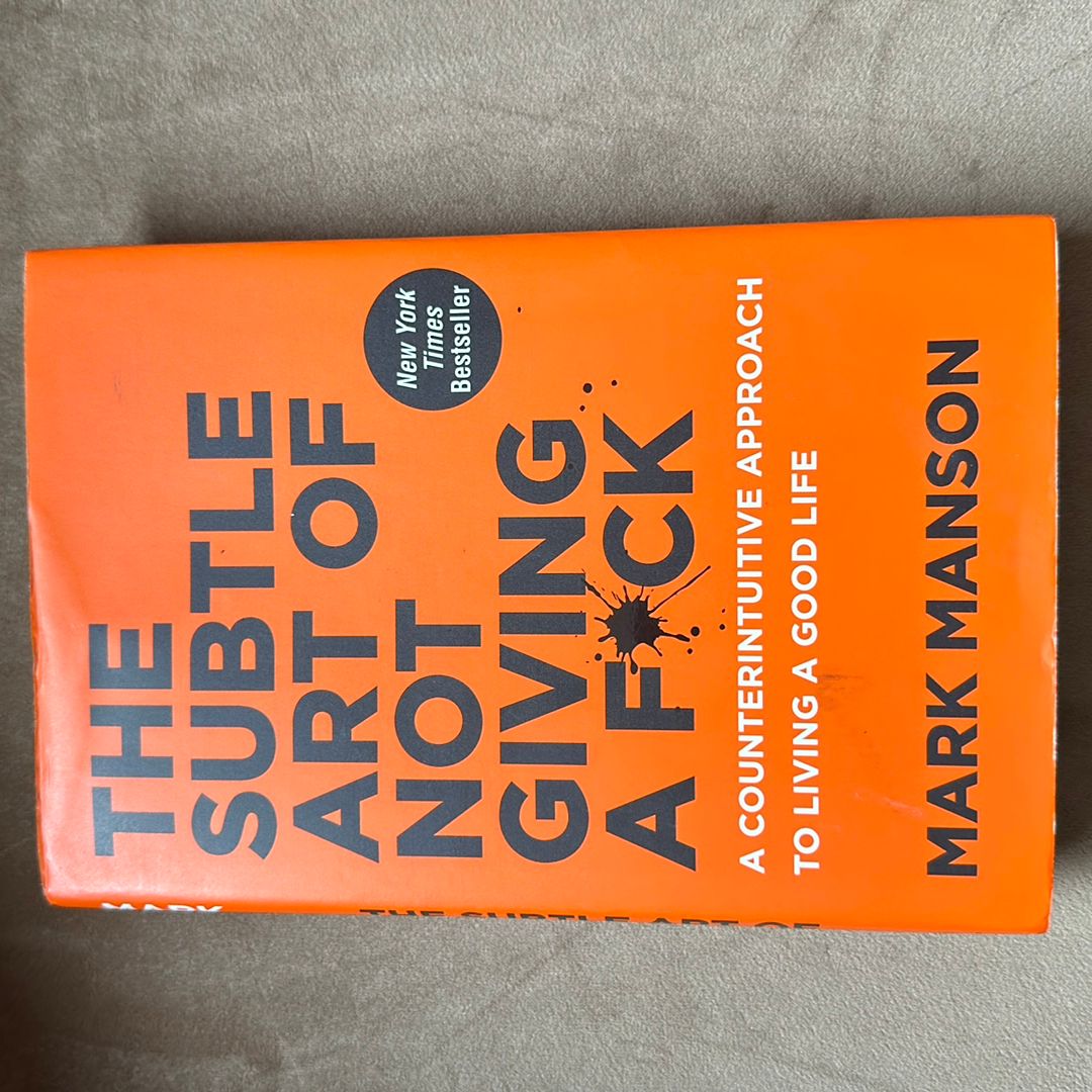 The Subtle Art of Not Giving a F*ck