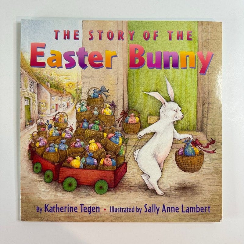 The Story of the Easter Bunny