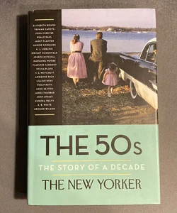 The 50s: the Story of a Decade