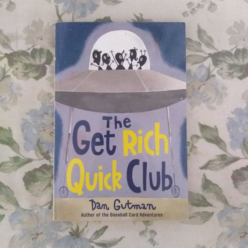 The Get Rich Quick Club