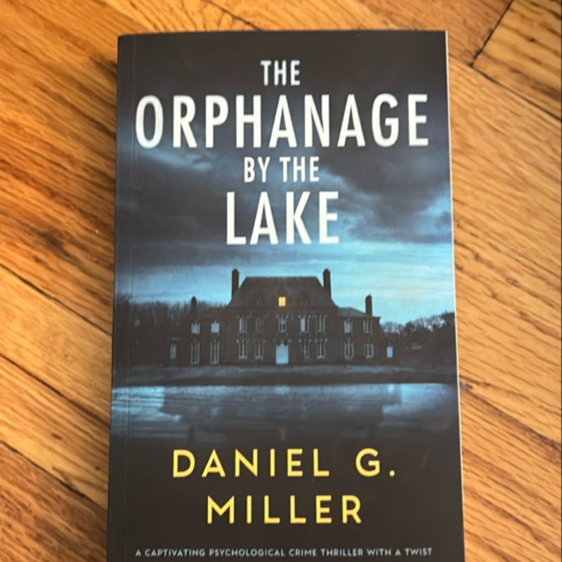 The orphanage by the lake
