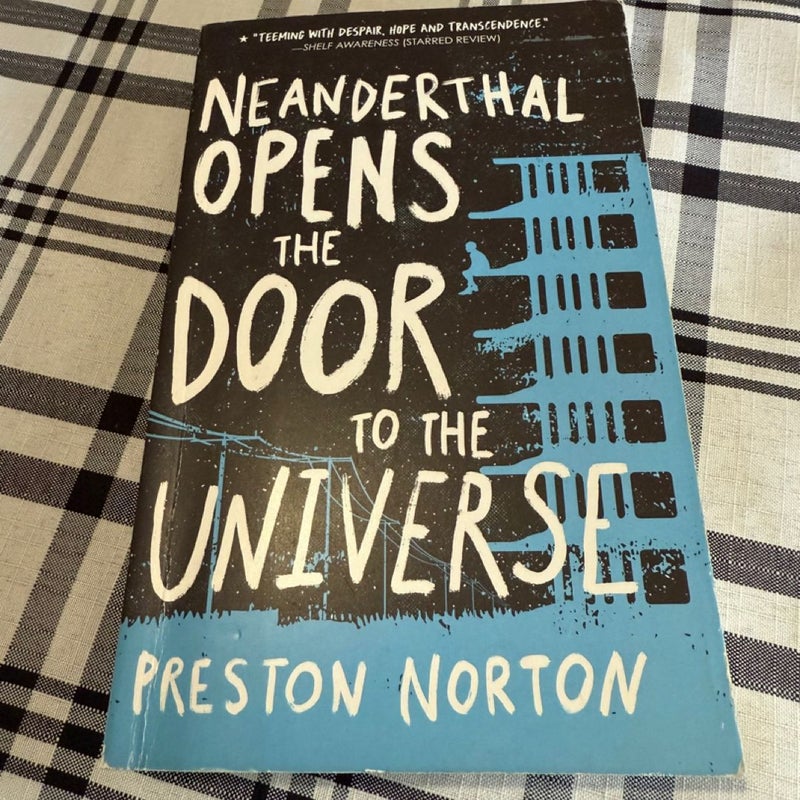 Neanderthal Opens the Door to the Universe