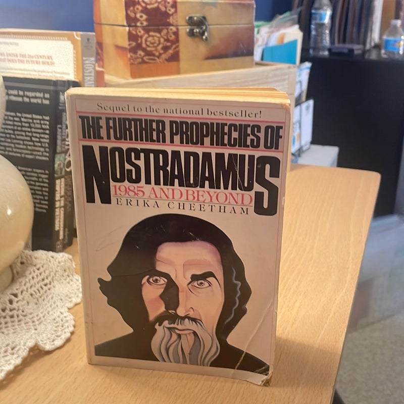 The Further Prophecies of Nostradamus***