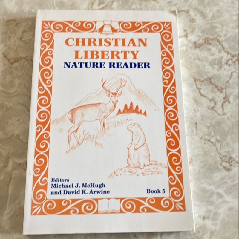 Christian Liberty Nature Reader Book 5