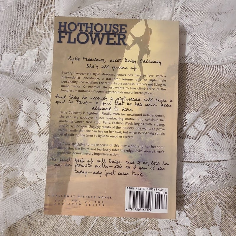 Hothouse Flower