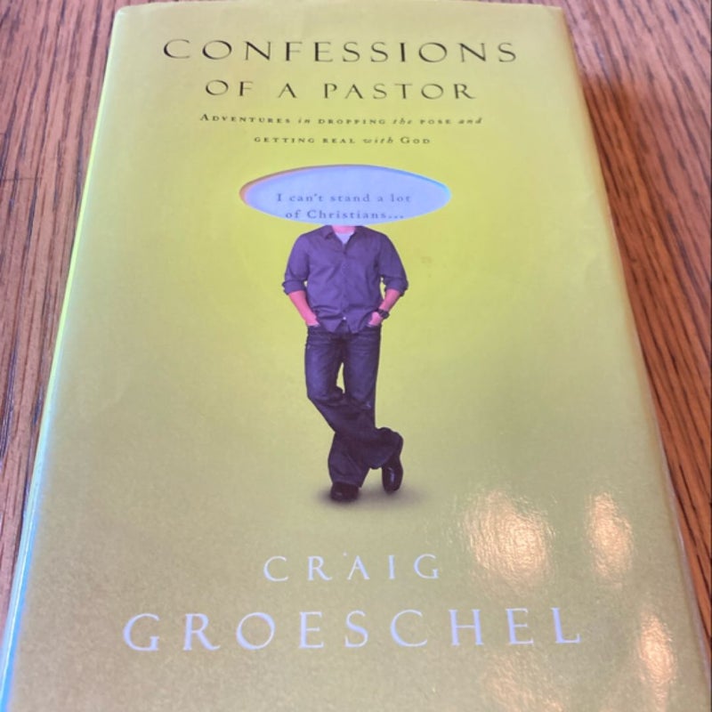 Confessions of a Pastor by Craig Groeschel