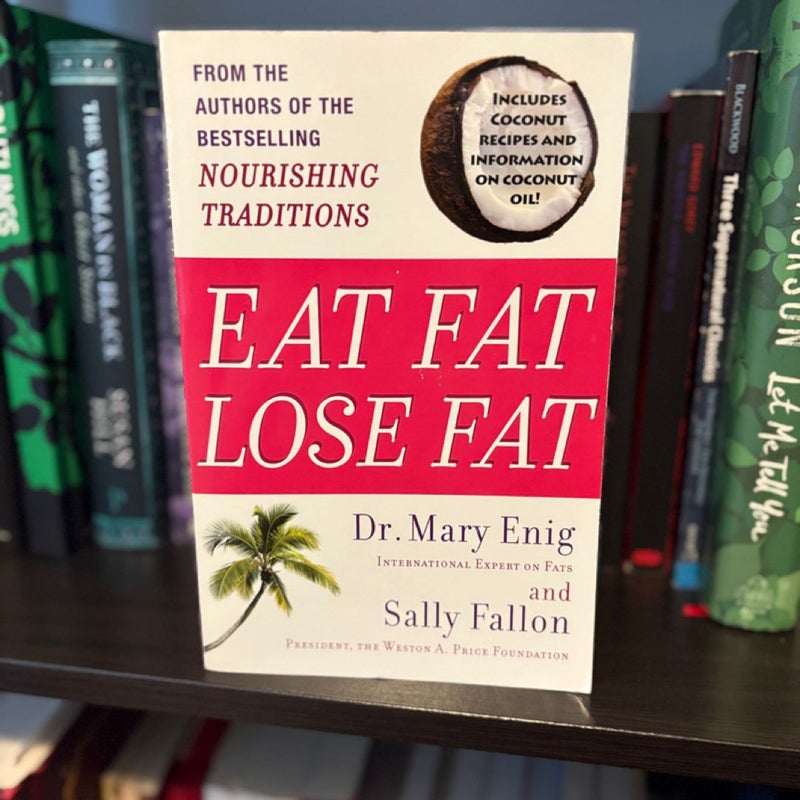 Eat Fat, Lose Fat