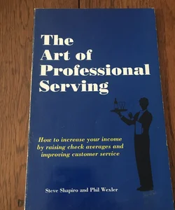 The Art of Professional Serving