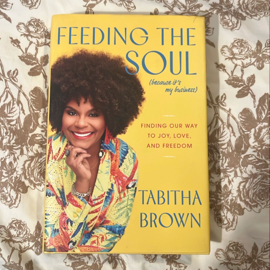 Feeding the Soul (Because It's My Business)