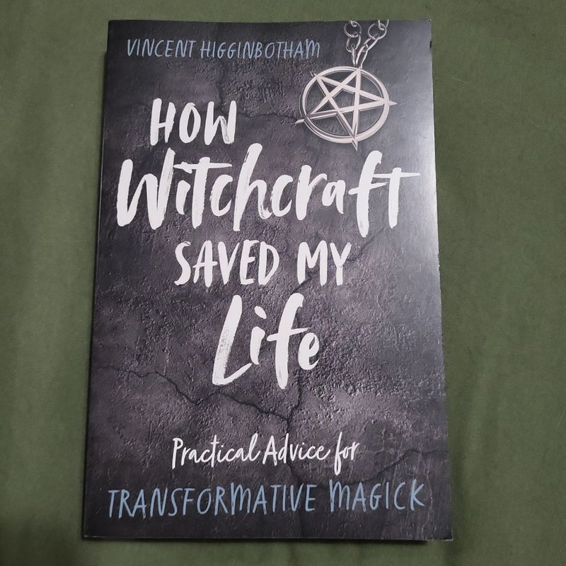 How Witchcraft Saved My Life