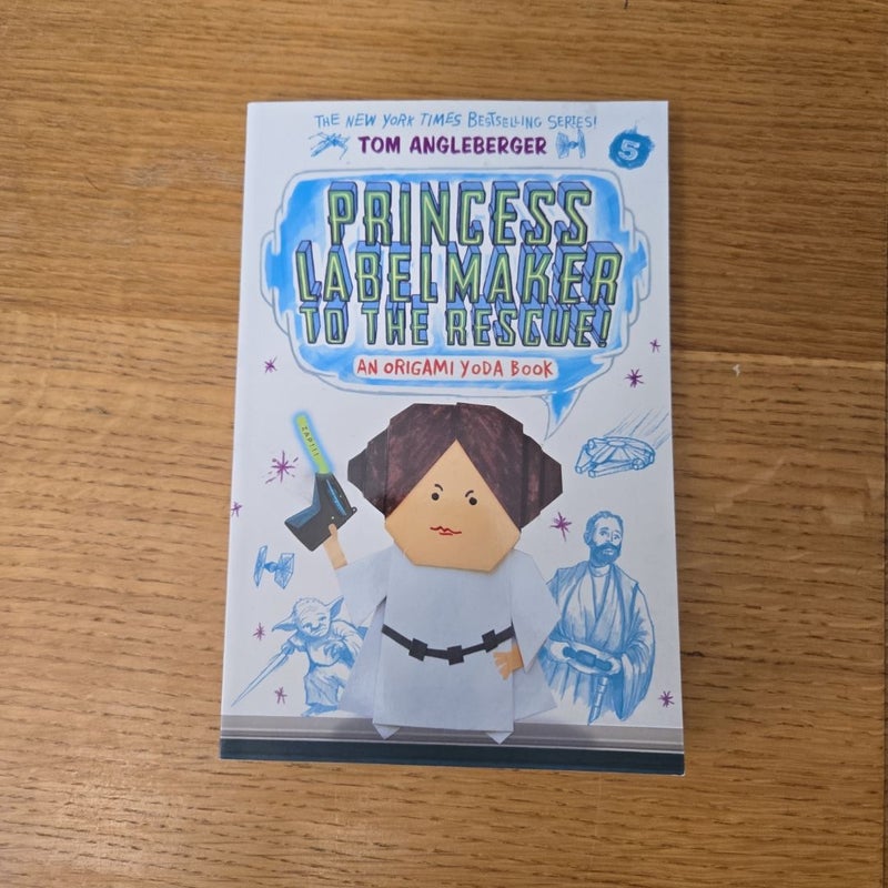 Princess Labelmaker to the Rescue! (Origami Yoda #5)