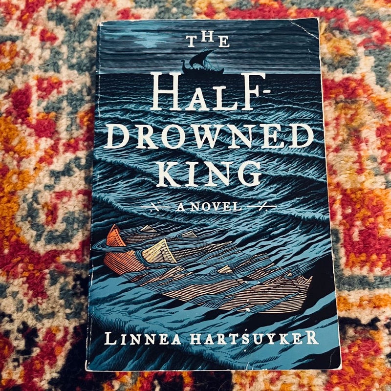 The Half-Drowned King : A Novel TRADE Paperback Linnea Hartsuyker GOOD