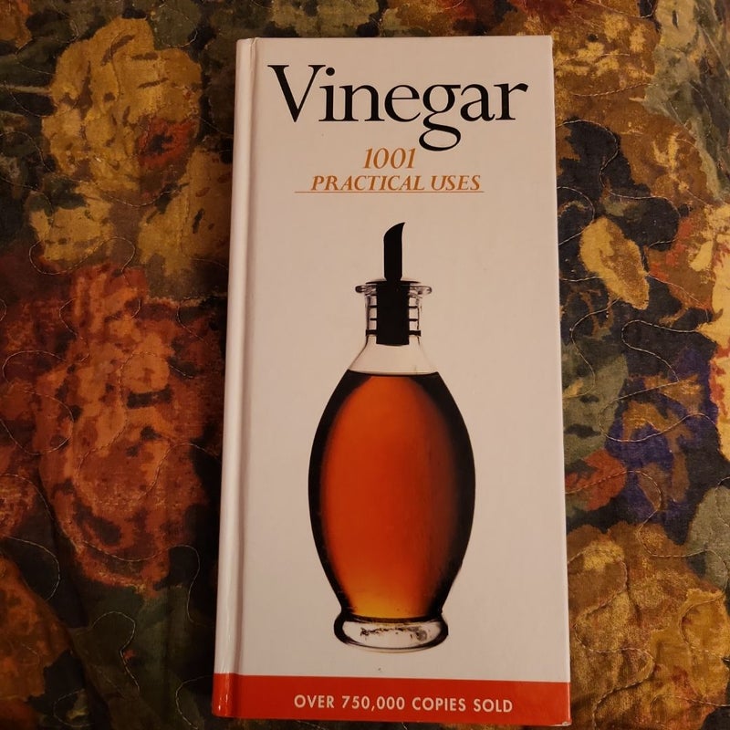 1001 Practical Uses of Vinegar