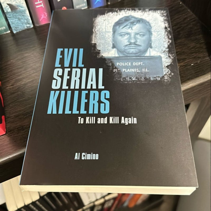 Evil Serial Killers