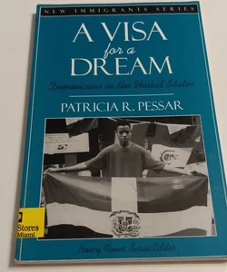 A Visa for a Dream.    (B-0340)