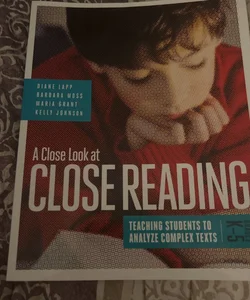 A Close Look at Close Reading, Grades K-5