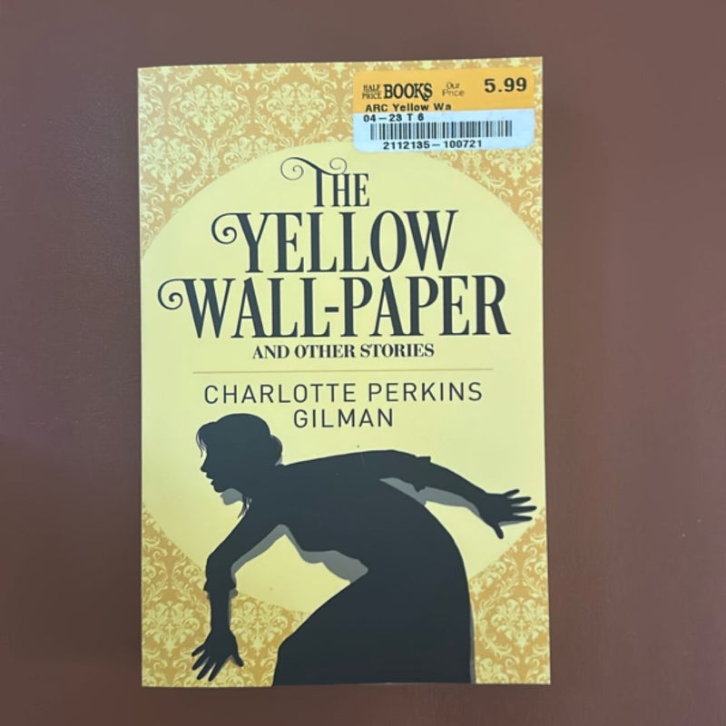 The Yellow Wall-Paper and Other Stories