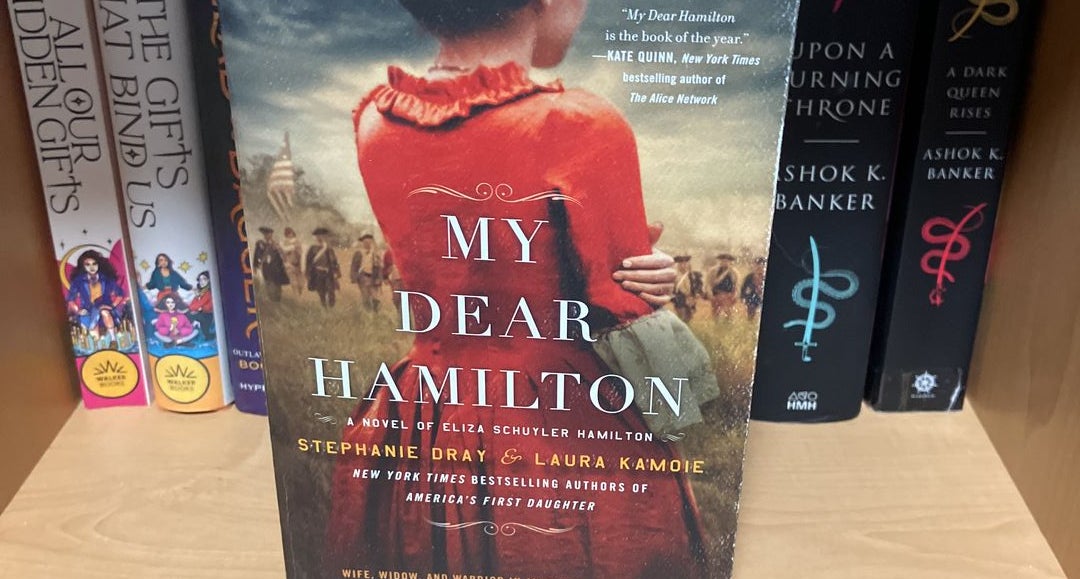 My dear hamilton by hotsell stephanie dray