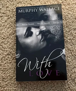 With Love (ARC signed by the author)
