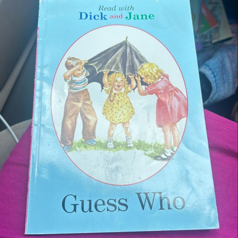 Dick and Jane: Guess Who