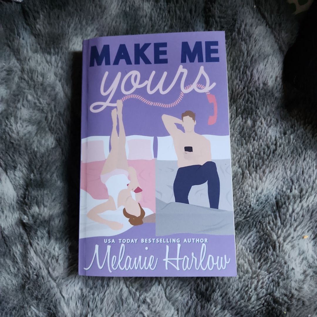 Make Me Yours: Special Edition Paperback (Bellamy Creek Illustrated Covers)