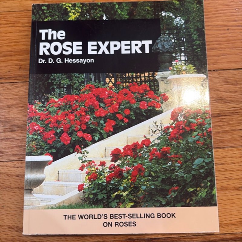 The Rose Expert by D. G. Hessayon, Paperback | Pangobooks