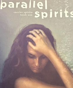 Parallel spirits book #1