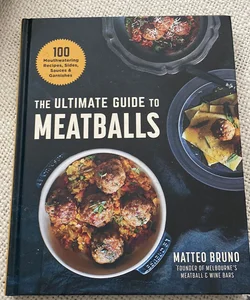 The Ultimate Guide to Meatballs