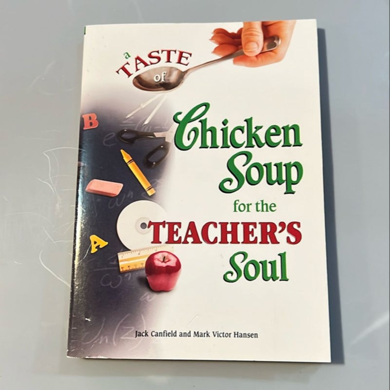 A taste of chicken soup for the teacher’s soul