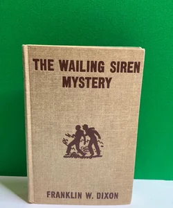 Hardy Boys Mystery Stories THE WAILING SIREN MYSTERY by Franklin W. Dixon 1951
