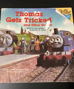 Thomas Gets Tricked and other stories 