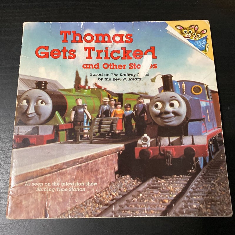 Thomas Gets Tricked and other stories 