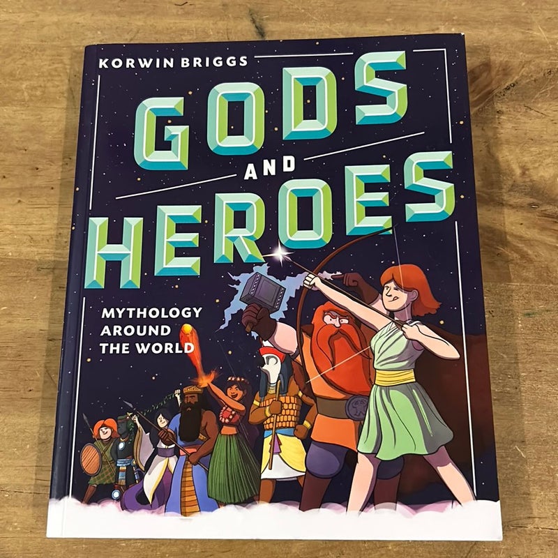 Gods and Heroes