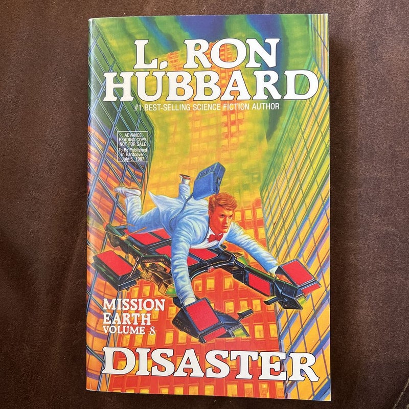 Mission Earth Volume 8: Disaster-advance reading copy