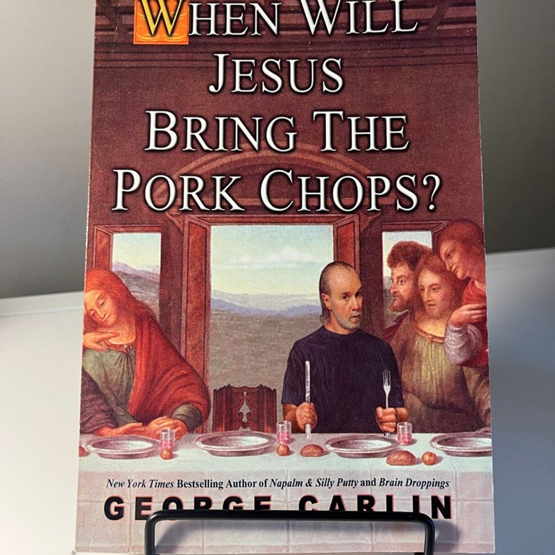 When will Jesus Bring The Porkchops? 