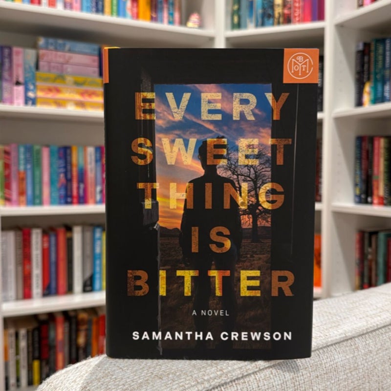 Every Sweet Thing Is Bitter