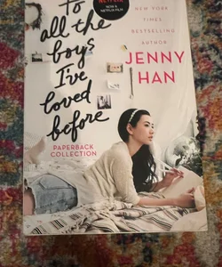 The To All the Boys I've Loved Before Paperback Complete Collection: Jenny Han