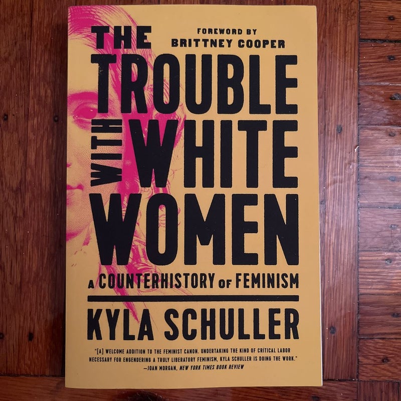 The Trouble with White Women