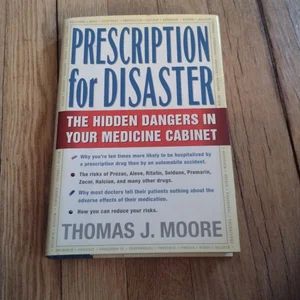 Prescription for Disaster