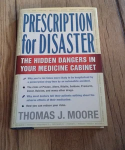 Prescription for Disaster