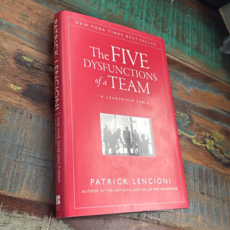 The Five Dysfunctions of a Team