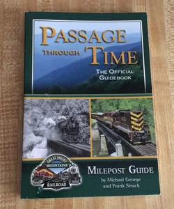 Passage through Time- Milepost Guide
